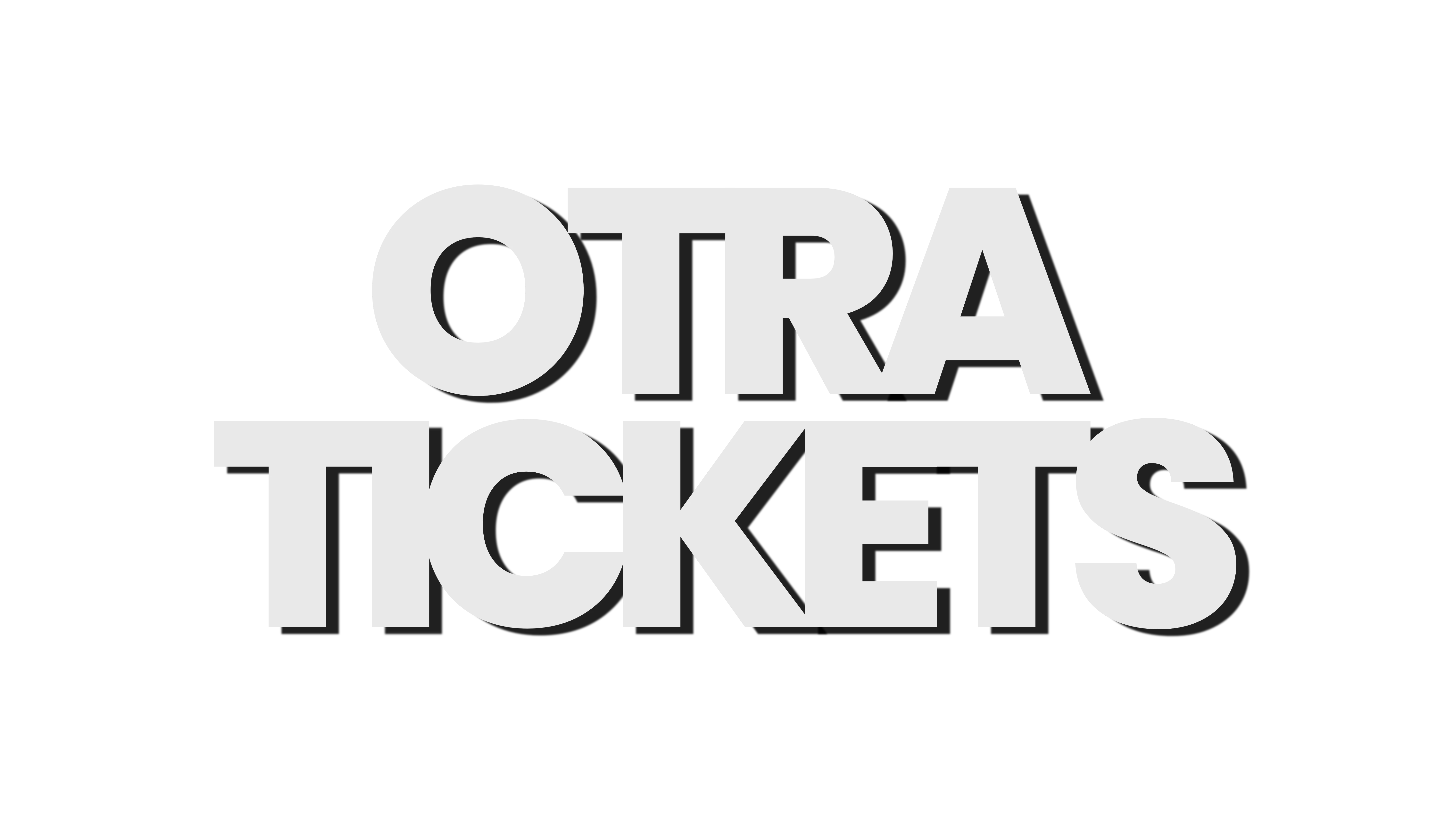 OTRA TICKETS